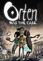 Orten Was The Case